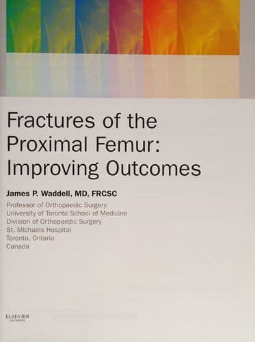 Fractures of the Proximal Femur Improving Outcomes