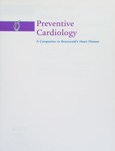 Preventive Cardiology A Companion to Braunwald's Heart Disease