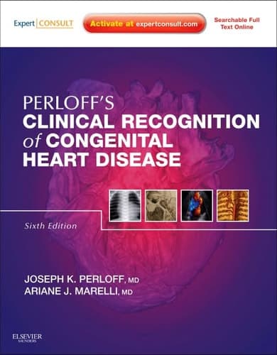Perloff's Clinical Recognition of Congenital Heart Disease Expert Consult - Online and Print