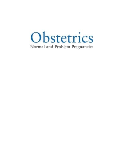 Obstetrics: Normal and Problem Pregnancies