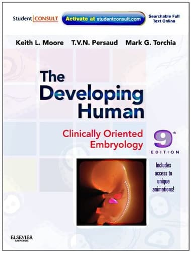 The Developing Human Clinically Oriented Embryology