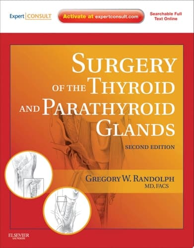 Surgery of the Thyroid and Parathyroid Glands Expert Consult Premium Edition - Enhanced Online Features and Print
