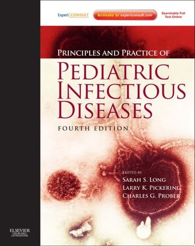 Principles and Practice of Pediatric Infectious Disease