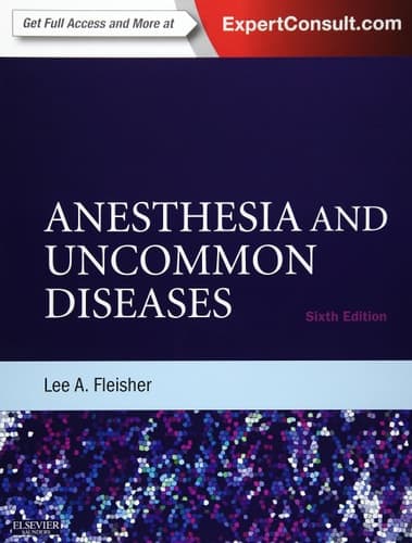 Anesthesia and Uncommon Diseases Expert Consult - Online and Print