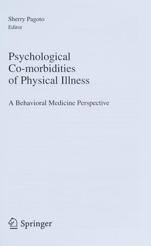 Psychological Co-morbidities of Physical Illness A Behavioral Medicine Perspective