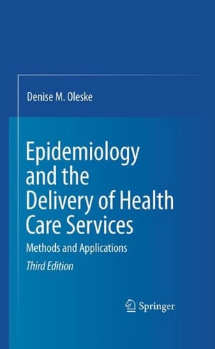 Epidemiology and the Delivery of Health Care Services Methods and Applications