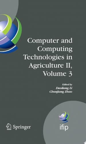 Computer and Computing Technologies in Agriculture II, Volume 3 The Second IFIP International Conference on Computer and Computing Technologies in Agriculture (CCTA2008), October 18-20, 2008, Beijing, China