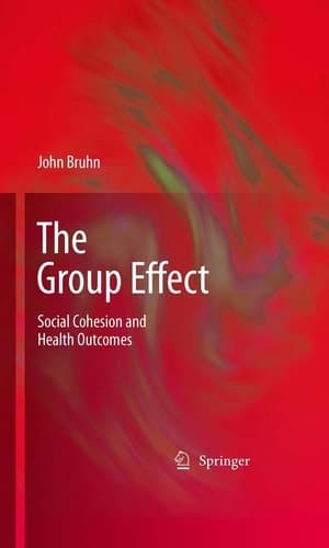 The Group Effect Social Cohesion and Health Outcomes