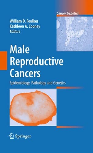 Male Reproductive Cancers Epidemiology, Pathology and Genetics