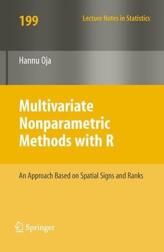 Multivariate Nonparametric Methods with R An approach based on spatial signs and ranks