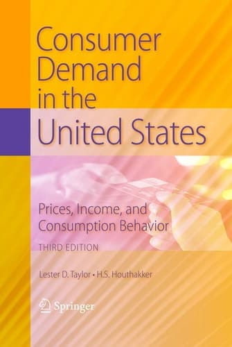 Consumer Demand in the United States Prices, Income, and Consumption Behavior
