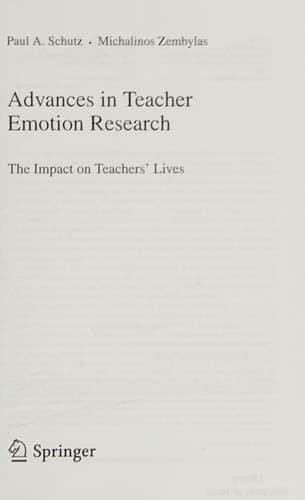 Advances in Teacher Emotion Research The Impact on Teachers' Lives
