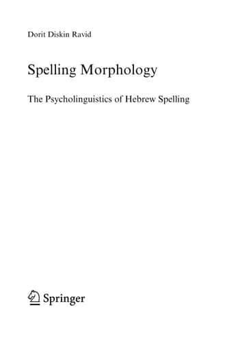 Spelling Morphology The Psycholinguistics of Hebrew Spelling