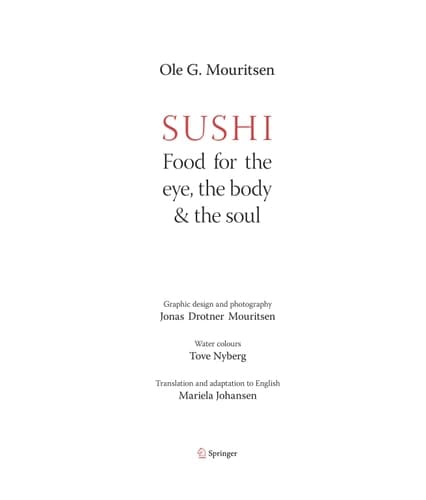 Sushi Food for the Eye, the Body and the Soul