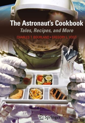 The Astronaut's Cookbook Tales, Recipes, and More