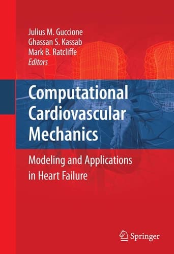 Computational Cardiovascular Mechanics Modeling and Applications in Heart Failure