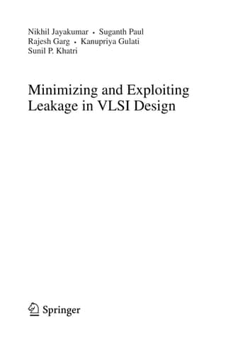 Minimizing and Exploiting Leakage in VLSI Design