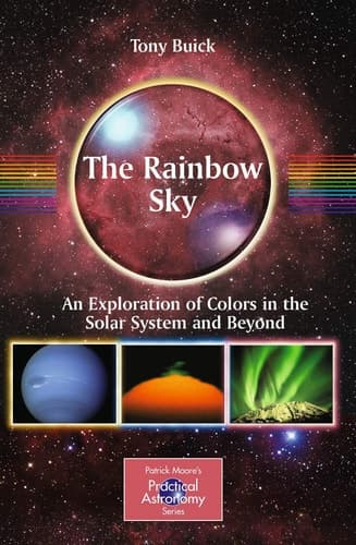 The Rainbow Sky An Exploration of Colors in the Solar System and Beyond