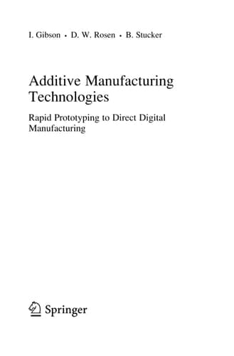 Additive Manufacturing Technologies Rapid Prototyping to Direct Digital Manufacturing