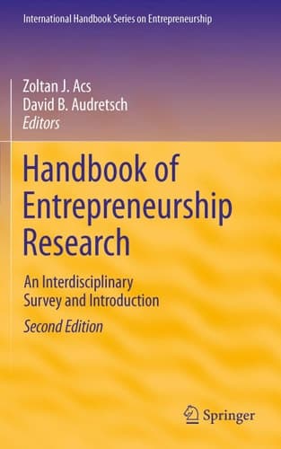 Handbook of Entrepreneurship Research An Interdisciplinary Survey and Introduction