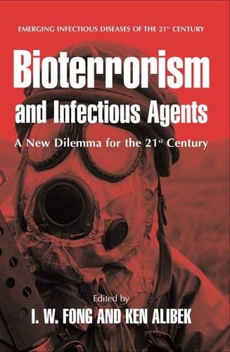 Bioterrorism and Infectious Agents A New Dilemma for the 21st Century