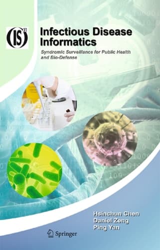 Infectious Disease Informatics Syndromic Surveillance for Public Health and Bio-Defense