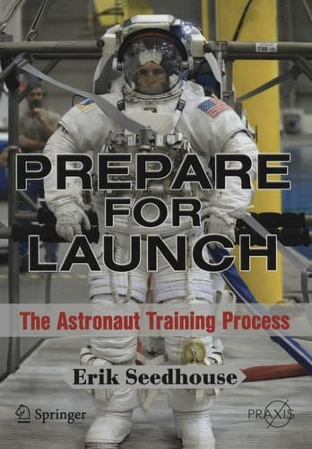 Prepare for Launch The Astronaut Training Process