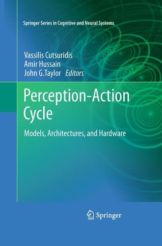 Perception-Action Cycle Models, Architectures, and Hardware