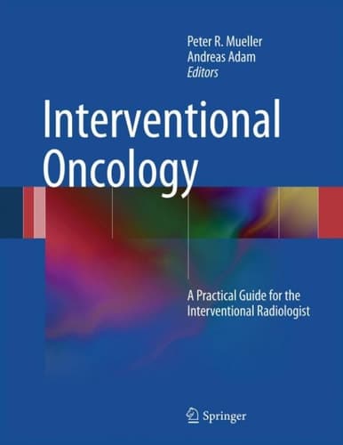 Interventional Oncology A Practical Guide for the Interventional Radiologist