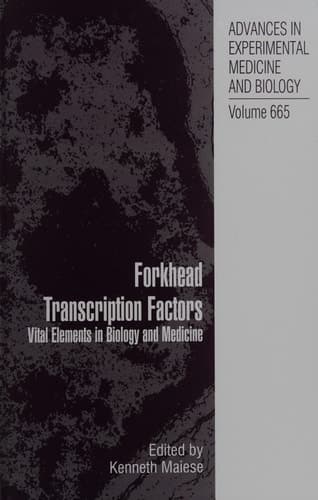 Forkhead Transcription Factors Vital Elements in Biology and Medicine