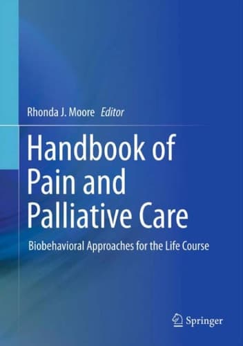 Handbook of Pain and Palliative Care Biobehavioral Approaches for the Life Course