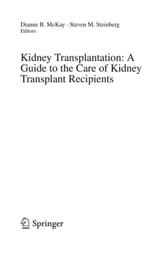 Kidney Transplantation: A Guide to the Care of Kidney Transplant Recipients