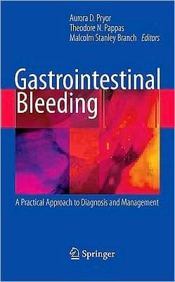 Gastrointestinal Bleeding A Practical Approach to Diagnosis and Management