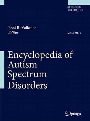 Encyclopedia of Autism Spectrum Disorders