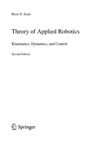 Theory of Applied Robotics Kinematics, Dynamics, and Control (2nd Edition)
