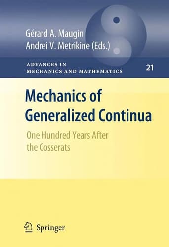 Mechanics of Generalized Continua One Hundred Years After the Cosserats