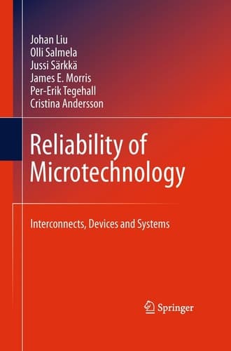 Reliability of Microtechnology Interconnects, Devices and Systems