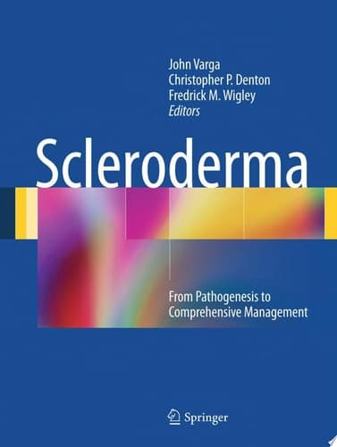 Scleroderma From Pathogenesis to Comprehensive Management