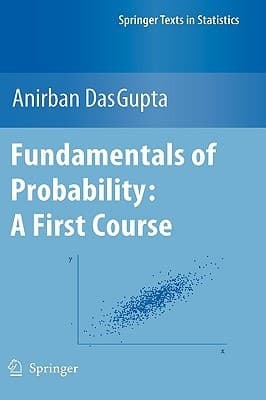 Fundamentals of Probability: A First Course