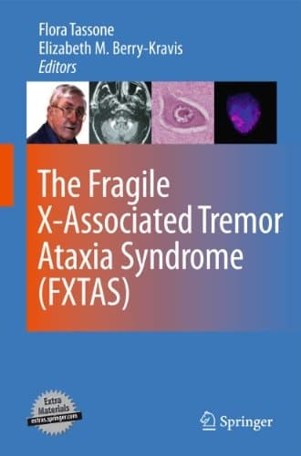 The Fragile X-Associated Tremor Ataxia Syndrome (FXTAS)