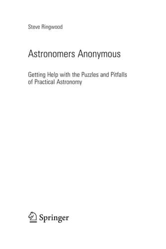Astronomers Anonymous Getting Help with the Puzzles and Pitfalls of Practical Astronomy