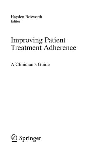 Improving Patient Treatment Adherence A Clinician's Guide