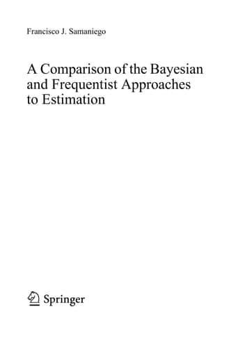 A Comparison of the Bayesian and Frequentist Approaches to Estimation