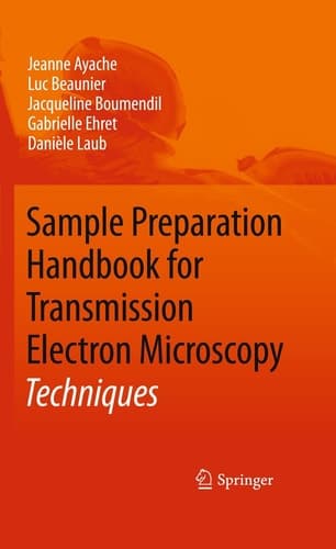 Sample Preparation Handbook for Transmission Electron Microscopy Techniques