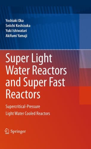 Super Light Water Reactors and Super Fast Reactors Supercritical-Pressure Light Water Cooled Reactors