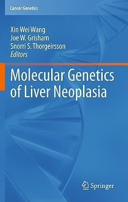 Molecular Genetics of Liver Neoplasia