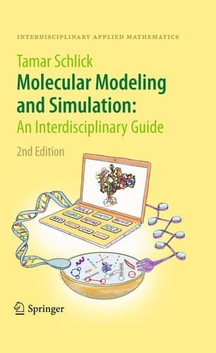 Molecular Modeling and Simulation: An Interdisciplinary Guide An Interdisciplinary Guide