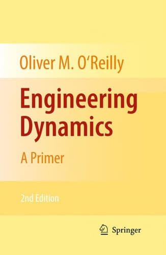Engineering Dynamics A Primer