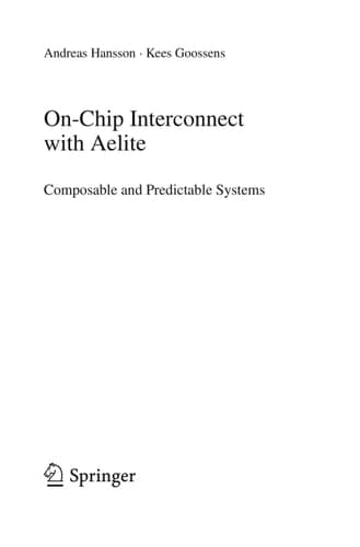 On-Chip Interconnect with aelite Composable and Predictable Systems