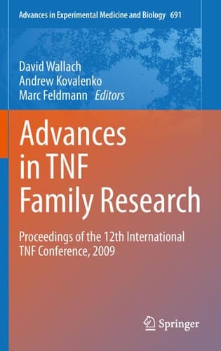 Advances in TNF Family Research Proceedings of the 12th International TNF Conference, 2009